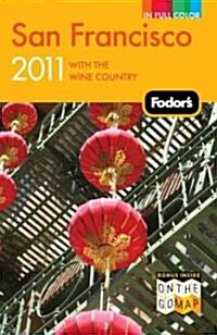 Fodors 2011 San Francisco (Paperback, Map)