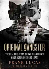 Original Gangster: The Real Life Story of One of Americas Most Notorious Drug Lords (MP3 CD)