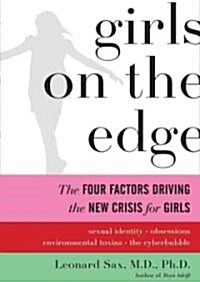 Girls on the Edge: The Four Factors Driving the New Crisis for Girls (Audio CD)