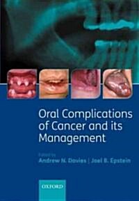 Oral Complications of Cancer and Its Management (Hardcover)