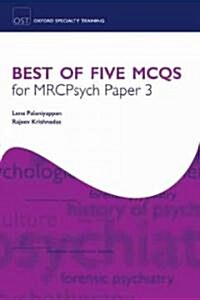 Best of Five MCQs for MRCPsych Paper 3 (Paperback, 1st)