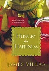 Hungry for Happiness (Paperback, Original)