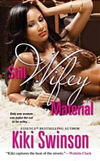 Still Wifey Material (Mass Market Paperback, Reprint)