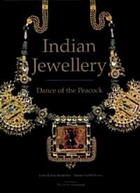 Indian Jewellery : Dance of the Peacock (Hardcover)