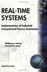 Real-Time Systems: Implementation of Industrial Computerized Process Automation (Paperback)