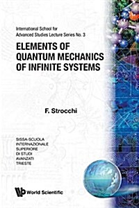 Elements of Quantum Mechanics of Infinite Systems (Paperback)