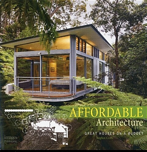 Affordable Architecture: Great Houses on a Budget (Hardcover)