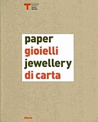 Gioielli di carta/Paper Jewellery (Paperback)