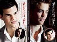 Bonded by Blood: The Robert Pattinson & Taylor Lautner Biography (Paperback)