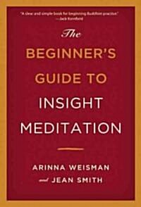 The Beginners Guide to Insight Meditation (Paperback, Revised)