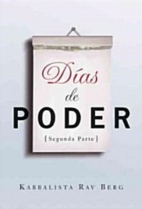 Dias de Poder / Days of Power (Paperback)