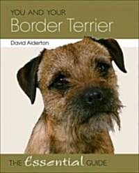 You and Your Border Terrier (Paperback)