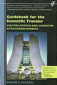 Guidebook for the Scientific Traveler: Visiting Physics and Chemistry Sites Across America (Paperback)