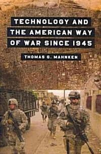 Technology and the American Way of War (Paperback)