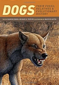 Dogs: Their Fossil Relatives and Evolutionary History (Paperback)