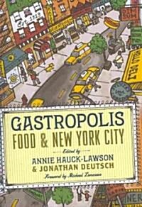 Gastropolis: Food and New York City (Paperback)