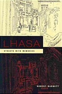 Lhasa: Streets with Memories (Paperback)