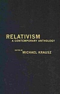 Relativism: A Contemporary Anthology (Hardcover)