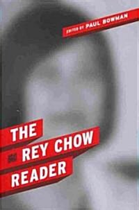 The Rey Chow Reader (Paperback)