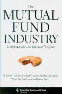 The mutual fund industry : competition and investor welfare