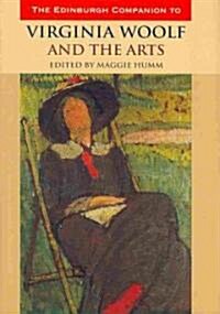 The Edinburgh Companion to Virginia Woolf and the Arts (Hardcover, New)