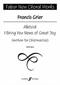 Alleluia! I Bring You News of Great Joy (Paperback)