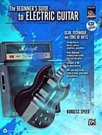 The Beginners Guide to Electric Guitar (Paperback, Compact Disc)