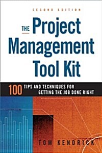 The Project Management Tool Kit (Paperback, 2nd)