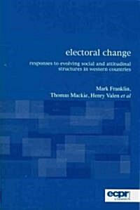 Electoral Change : Responses to Evolving Social and Attitudinal Structures in Western Countries (Paperback)