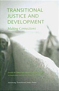 Transitional Justice and Development: Making Connections (Paperback)