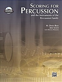 Scoring for Percussion: And the Instruments of the Percussion Family [With CDROM] (Paperback)