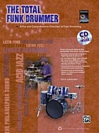 The Total Funk Drummer (Paperback, Compact Disc)