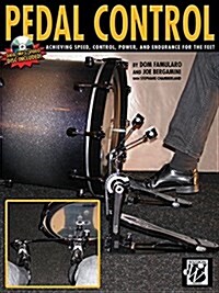 Pedal Control: Achieving Speed, Control, Power, and Endurance for the Feet, Book & Online Video/Audio [With CDROM] (Paperback)