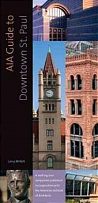 AIA Guide to Downtown St. Paul (Paperback)