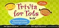 Trivia for Tots in a Jar (Cards, 101th)