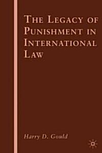 The Legacy of Punishment in International Law (Hardcover)