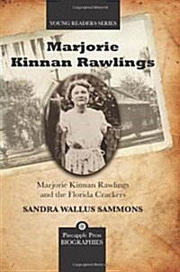 Marjorie Kinnan Rawlings and the Florida Crackers (Hardcover)