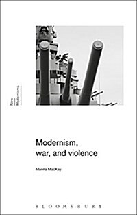 Modernism, War, and Violence (Hardcover)