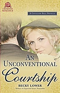 An Unconventional Courtship (Paperback)