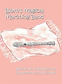 Bjorns Magical Marching Band (Hardcover)