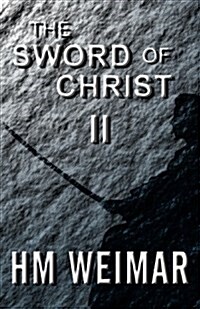 The Sword of Christ II: The Light of God (Paperback)
