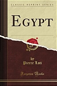 Egypt (Classic Reprint) (Paperback)