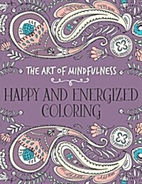 Happy and Energized Coloring (Paperback)