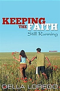 Keeping the Faith: Still Running (Paperback)