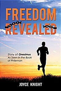 Freedom Revealed (Paperback)