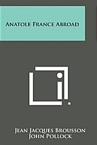 Anatole France Abroad (Paperback)