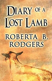 Diary of a Lost Lamb (Paperback)