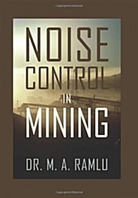 Noise Control in Mining (Hardcover)