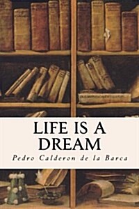 Life Is a Dream (Paperback)