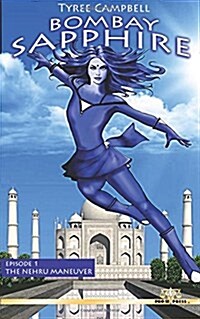 Bombay Sapphire: Episode One-The Nehru Maneuver (Paperback)